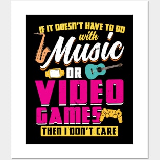 If It Doesn't Have To Do With Music Or Video Games Posters and Art